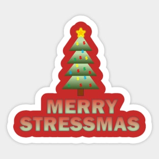 Merry Stressmas! Sticker